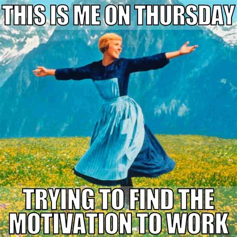 21 Thursday Work Memes To Help You Survive The Workweek