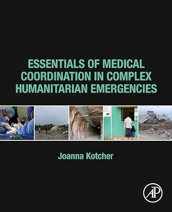 Buy Essentials of Medical Coordination in Complex Humanitarian ...