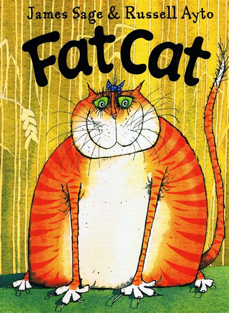 Little Library of Rescued Books: Fat Cat by James Sage & Russell Ayto