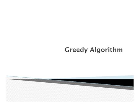 Module 4 Greedy Algorithms 2 - Greedy Algorithm 🞂 A thief breaks into a ...