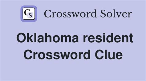 Oklahoma resident - Crossword Clue Answers - Crossword Solver