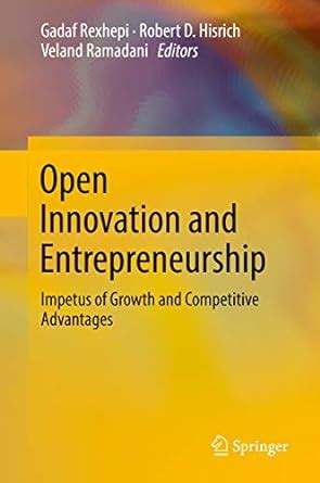 Open Innovation and Entrepreneurship: Impetus of Growth and Competitive ...