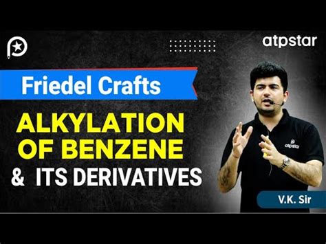 Friedel Crafts Reaction Video Lecture - JEE