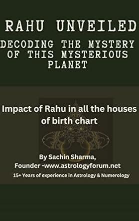 Rahu Unveiled: Decoding the Mystery of this Mysterious Planet: Impact ...