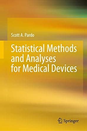 Buy Statistical Methods and Analyses for Medical Devices Book Online at ...