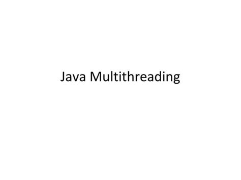 Image result for Multithreading in Java Example Code Slide PPT