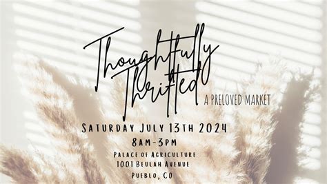 Thoughtfully Thrifted - a Preloved Market, 1001 Beulah Ave, Pueblo, CO ...