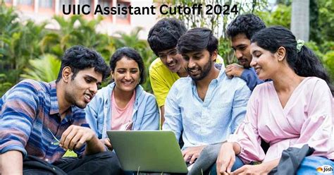 UIIC Assistant Cut Off 2024 Out: Check State and Category-wise Minimum ...