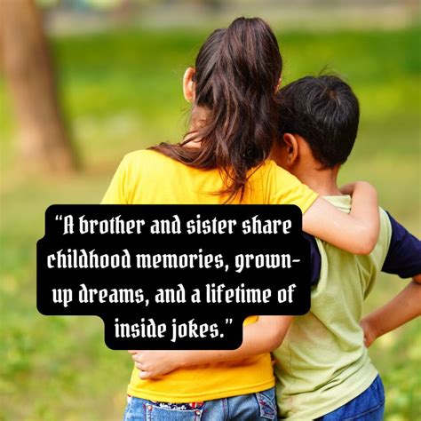 Brother And Sister Relationship Quotes Brother And Sister Quotes: