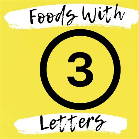31 Foods With 3 Letters » Recipefairy.com