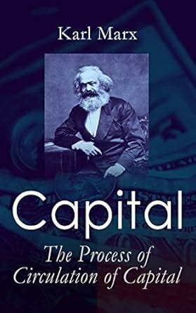 Capital: The Process of Circulation of Capital eBook : Marx, Karl ...