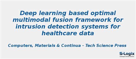 Optimal Multimodal Fusion Framework for Intrusion Detection | S-Logix