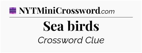 Sea birds crossword clue Thomas Joseph