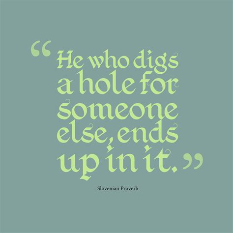 Fails Photo & Inspiration : Who Digs A Hole For Someone | Digging quote ...