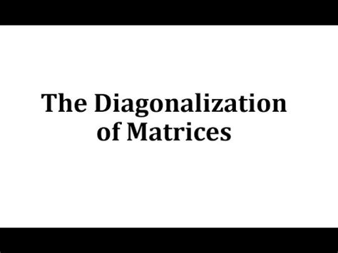 Image result for Diagonalization of Square Matrices