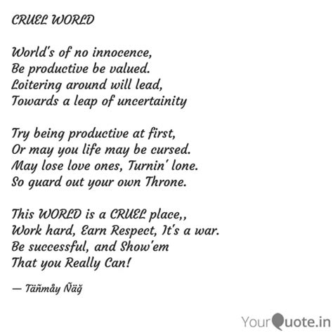 CRUEL WORLD World's of n... | Quotes & Writings by Täñmåy Ñäğ | YourQuote