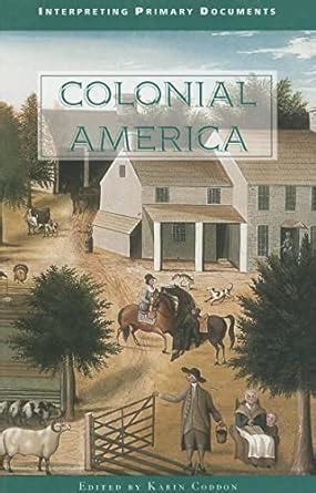 Buy Colonial America: Interpreting Primary Documents Book Online at Low ...