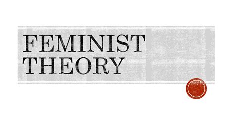 FEMINIST THEORY.pptx