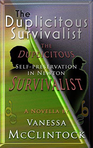 The Duplicitous Survivalist: Self-preservation in Newton eBook ...