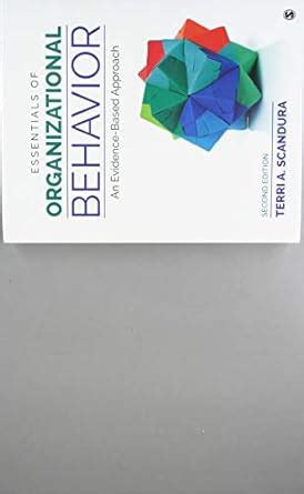 Buy Essentials of Organizational Behavior: An Evidence-based Approach ...