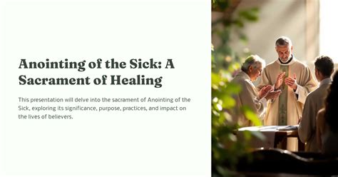 Anointing of the Sick: A Sacrament of Healing