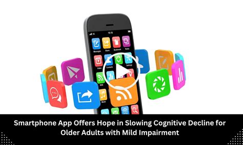Smartphone App Offers Hope in Slowing Cognitive Decline for Older ...