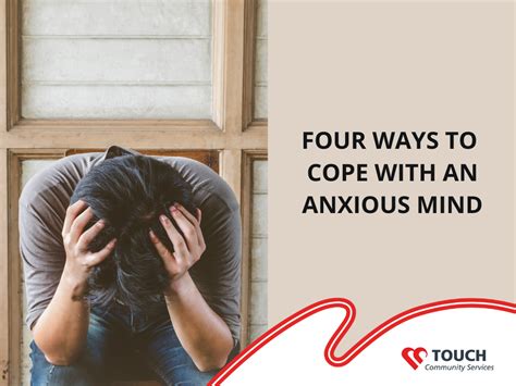 Four Ways to Cope with an Anxious Mind