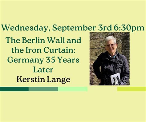 The Berlin Wall and the Iron Curtain: Germany 35 Years Later, Worthen ...