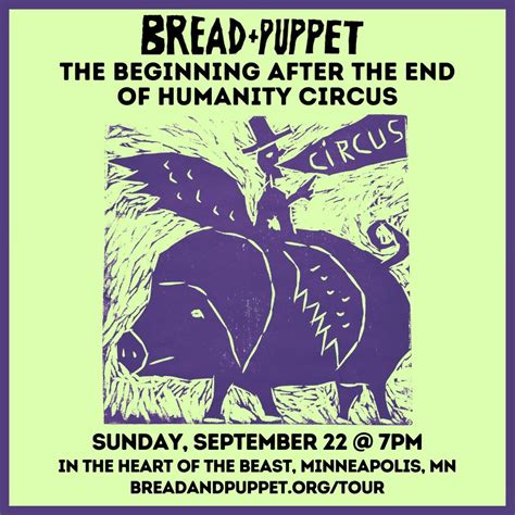Bread & Puppet in MINNEAPOLIS, MN - The Beginning After the End of ...