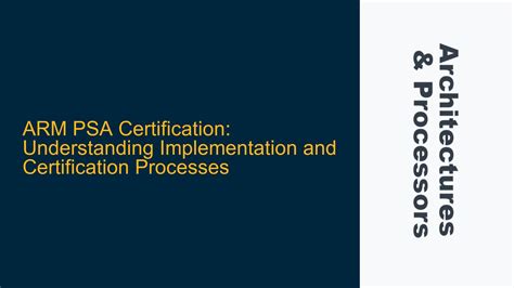 ARM PSA Certification: Understanding Implementation and Certification ...