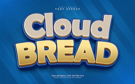 Cloud bread cartoon 3d style text effect | Premium Vector