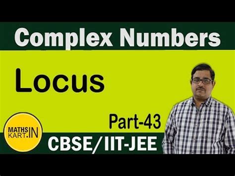 Locus in Complex Numbers Video Lecture - Crash course for JEE