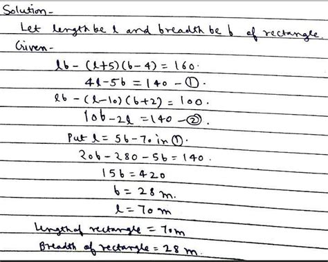 The area of a rectangle reduces by 160m² if its length is increased by ...