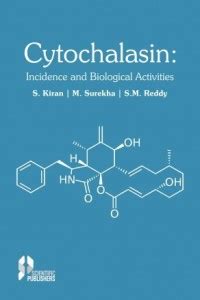 Cytochalasin- Incidence and Biological Activities: Buy Cytochalasin ...