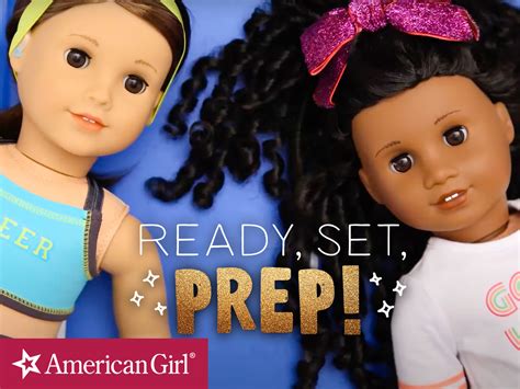 Prime Video: American Girl: Ready, Set, Prep!