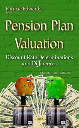 Buy Pension Plan Valuation: Discount Rate Determinations & Differences ...