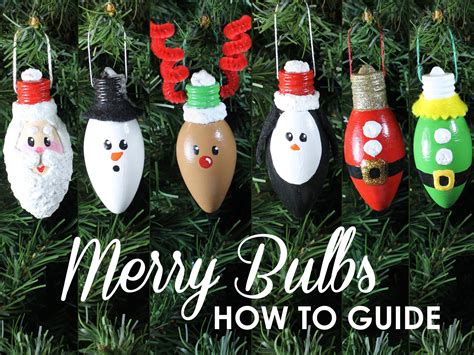 Merry Bulbs How To Guide - Complete Instructions to Make 6 Light Bulb ...