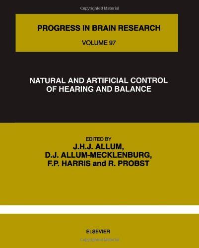 Buy Natural and Artificial Control of Hearing and Balance: v. 97 ...