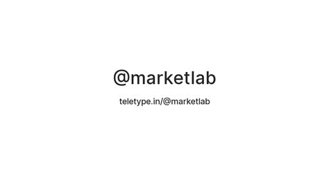 @marketlab — Teletype