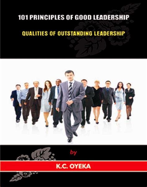 101 PRINCIPLES OF LEADERSHIP: 101 GREAT PRINCIPLES OF OUTSTANDING ...
