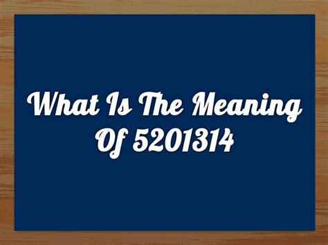 What Is 5201314 Meaning