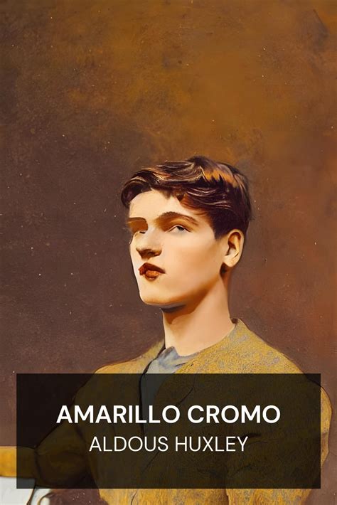 Amarillo cromo – Crome Yellow (Spanish eBook), Aldous Huxley – PDF ...