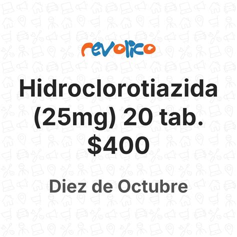 Hidroclorotiazida (25mg) 20 tab. $400 en Diez de Octubre, La Habana ...