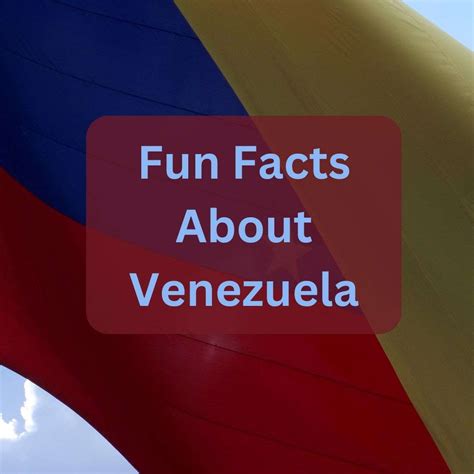 20 Fun Facts About Venezuela - Antimaximalist