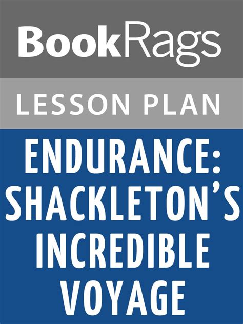 Lesson Plans Endurance: Shackleton's Incredible Voyage eBook : BookRags ...