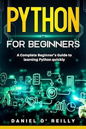 Python for Beginners: A Complete Beginner's Guide to Learning Python ...