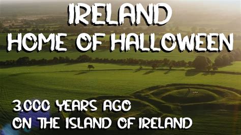 Did you know Halloween began in Ireland?