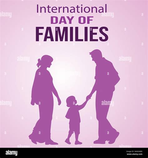 "International Day of Families – Celebrating Love, Unity, and ...