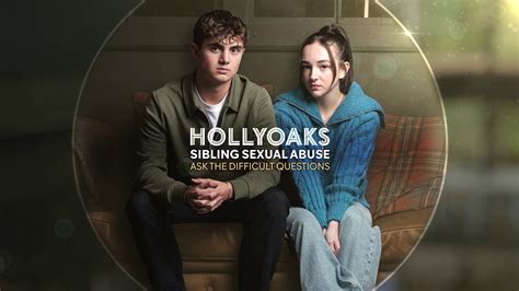 Hollyoaks Sibling Sexual Abuse – Ask the Difficult Questions (2)