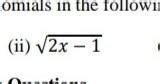 identify the polynomial : √2x-1 - Brainly.in